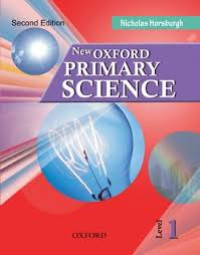 New Oxford Primary Science Level 1 Second Edition