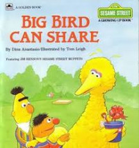 Image of Big Bird Can Share