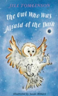 Image of The Owl Who Was Afraid Of The Dark