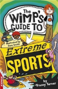 Image of The Wimp's Guide to extreme sports