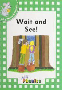 Image of Wait and See!