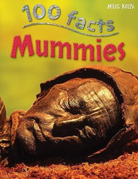 Image of 100 Facts Mummies
