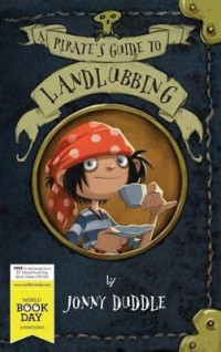 Image of A Pirate's Guide to Land Lubbing