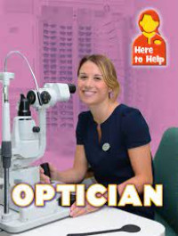 Image of Here To Help: OPTICIAN