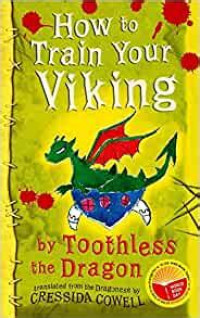 Image of How to Train Your Viking, by Toothless the Dragon