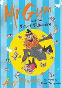 Image of Mr Gum and the Biscuit Billionaire