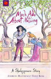 Image of Much Ado About Nothing A Shakespeare Story