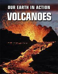 Image of Our Earth in Action:Volcanose