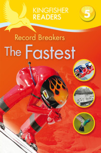 Record breakers. The fastest