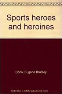 Image of Sports Heroes and Heroines
