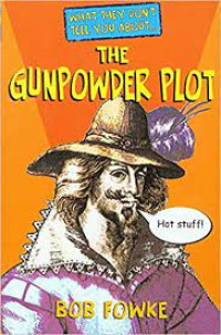What they don't tell you about the Gunpowder Plot