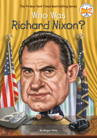 Image of Who was Richard Nixon?