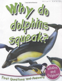 Image of Why do dolphins squeak?