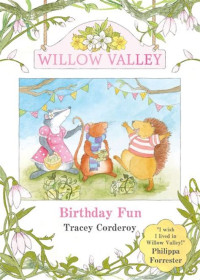 Image of Willow Valley:Birthday Fun